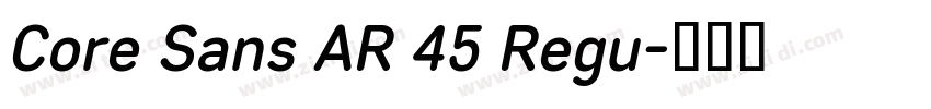 Core Sans AR 45 Regu字体转换
